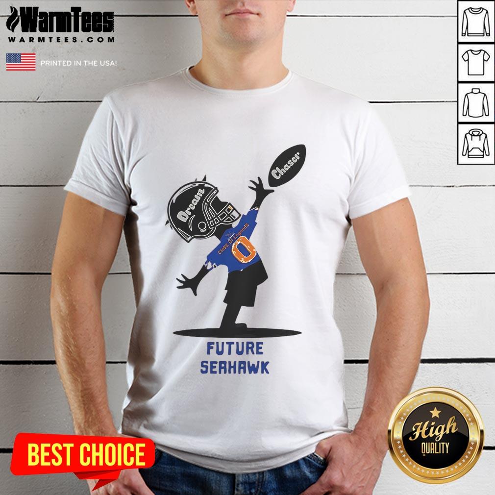 Official Future Seahawk Dream Chaser Class Of Legends T-Shirt featuring vibrant graphics and a stylish design.