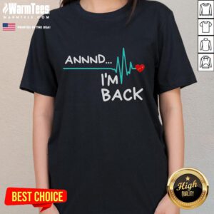 Official Heart Attack Survivor Annnd I'm Back Ladies Tee featuring a bold graphic design for health awareness and support.