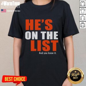 Official He's On The List And You Know It Ladies Tee featuring a stylish design perfect for casual wear.
