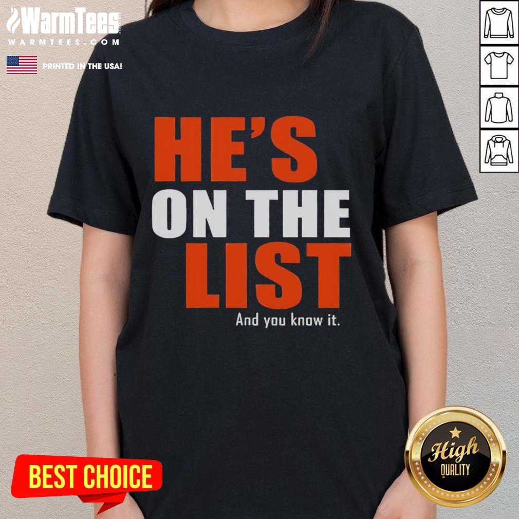 Official He's On The List And You Know It Ladies Tee featuring a stylish design perfect for casual wear.