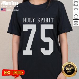 Official Holy Spirit 75 Ladies Tee in vibrant colors, showcasing a stylish design perfect for casual wear and spiritual expression.