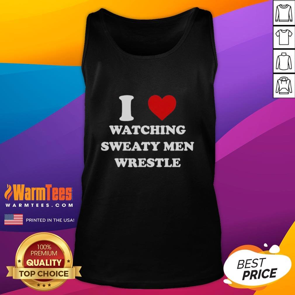 Man wearing an 'I Love Watching Sweaty Men Wrestle' tank top, showcasing a fun wrestling-themed fashion statement.