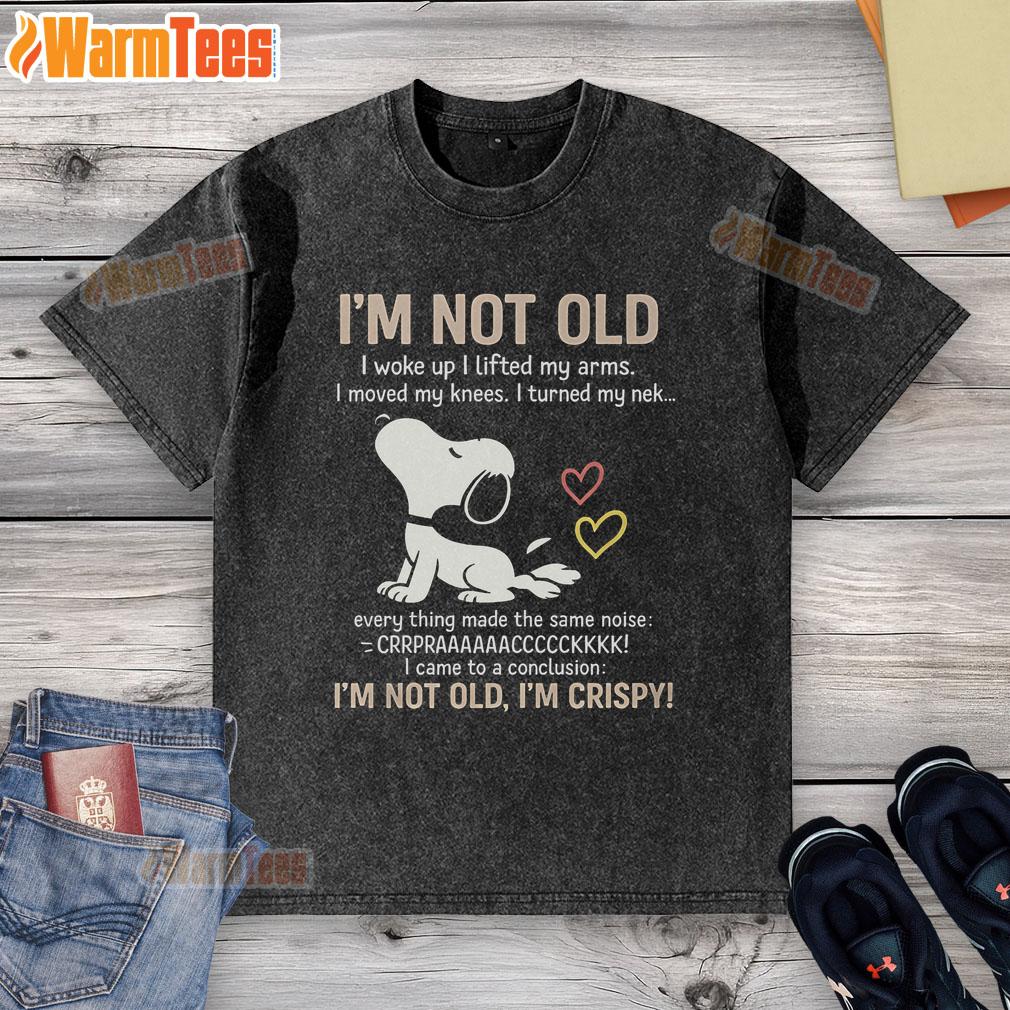 Official I'm Not Old I'm Crispy washed t-shirt, featuring a fun graphic design, perfect for casual wear.