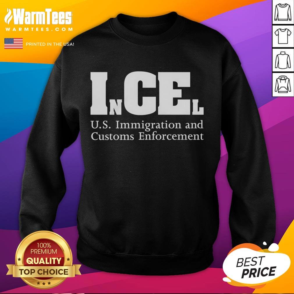 Official InCEl U.S. Immigration and Customs Enforcement sweatshirt featuring the agency logo and comfortable fit.