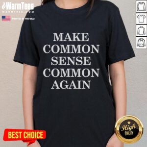 Official Make Common Sense Common Again Ladies Tee in stylish design, perfect for casual outings and promoting common sense.