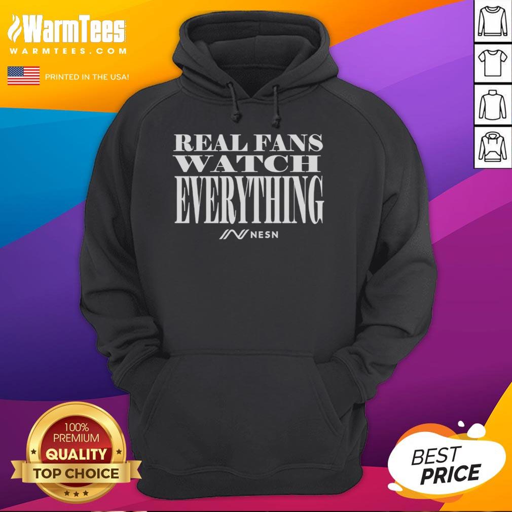 Official NESN Real Fans Watch Everything Hoodie featuring a stylish design for dedicated sports enthusiasts.