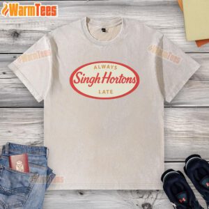 Official Singh Hortons Always Late Logo on a washed t-shirt, showcasing a trendy and casual design for fans.