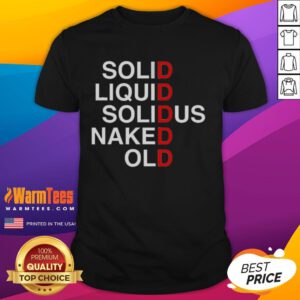 Alt Text: Official Solid Liquid Solidus Naked Old T-Shirt featuring a unique graphic design and comfortable fit for casual wear.