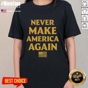 Alt Text: Official Trump Never Make America Again flag design on a stylish ladies tee, perfect for political statement wear.