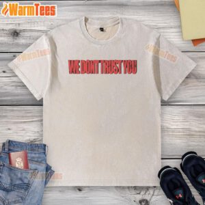 Alt Text: Official We Don't Trust You Metro Boomin washed t-shirt featuring a stylish design and vibrant colors for music fans.