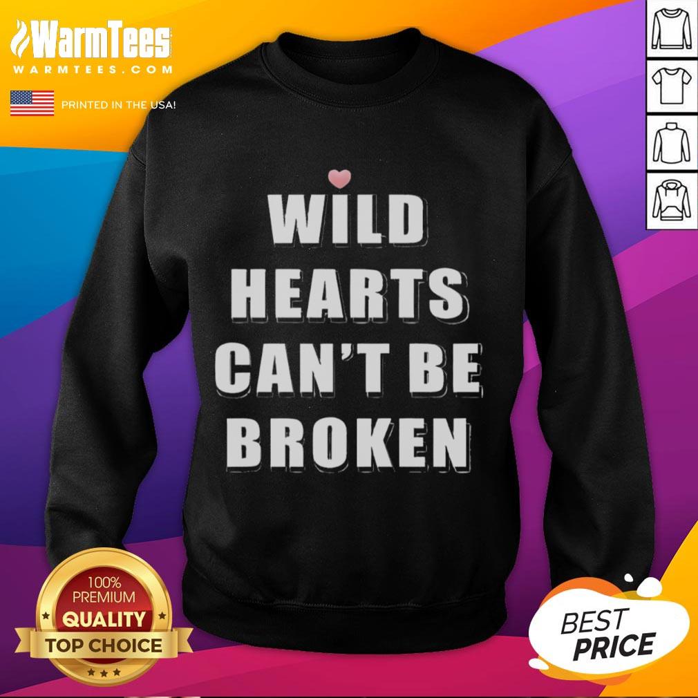 Alt Text: Official Wild Hearts Can't Be Broken Sweatshirt featuring bold lettering on a cozy, stylish design for fans.