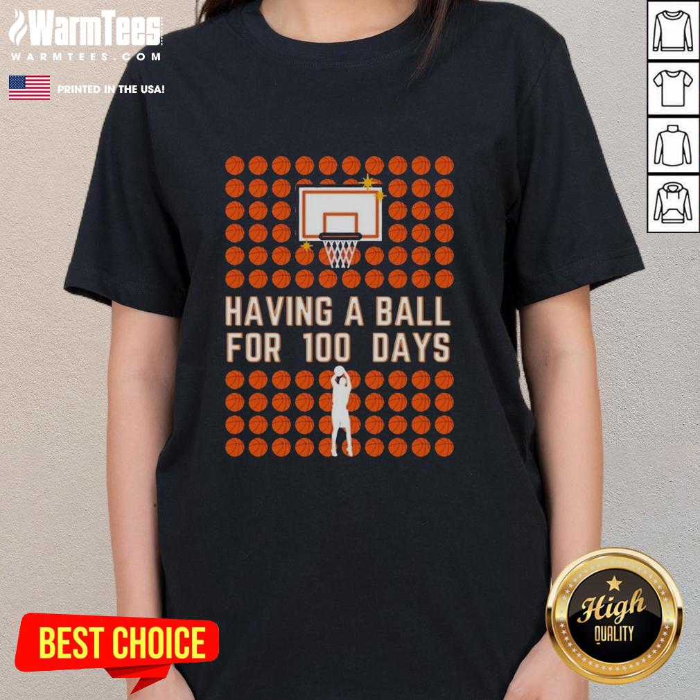 Original Having A Ball For 100 Days Ladies Tee featuring a playful design, perfect for casual wear and everyday fun.