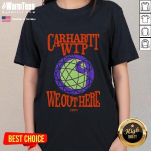 Alt Text: Premium Carhartt WIP We Out Here Merch 2025 Ladies Tee in stylish design, perfect for casual wear and fashion enthusiasts.