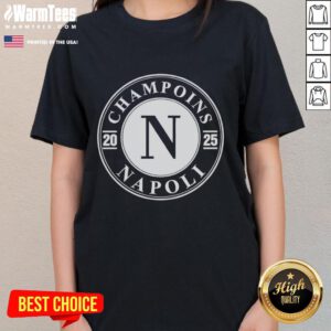 Premium Champions Napoli 2025 ladies tee featuring vibrant team colors and stylish design for fans.