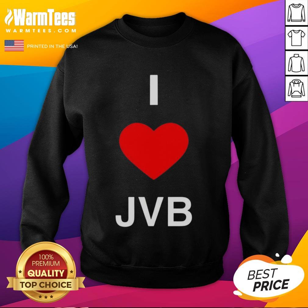 Premium I Love JVB Sweatshirt in soft fabric, perfect for casual wear and showcasing your love for JVB style.