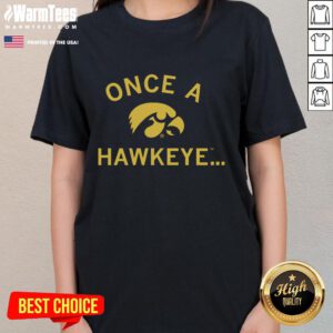 Premium Once A Hawkeye Ladies Tee in vibrant colors, showcasing stylish design for female fans of Hawkeye.