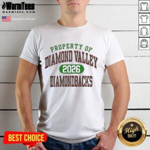 Premium Property of Diamond Valley Diamondbacks 2026 T-Shirt showcasing team pride and stylish design for fans.