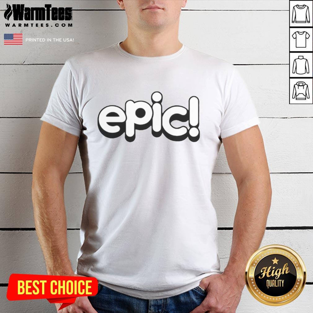 Pretty Epic Logo T-Shirt featuring a bold graphic design and vibrant colors for a stylish casual look.
