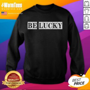 Cozy Top Be Lucky Sweatshirt in vibrant colors, perfect for casual wear and expressing a positive vibe.