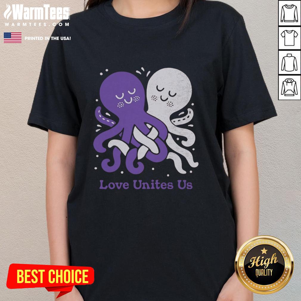Alt Text: Top Love Unites Us Octopi Ladies Tee featuring colorful octopus design, perfect for ocean lovers and stylish casual wear.