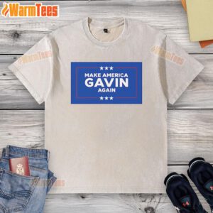 Top Make America Gavin Again washed t-shirt featuring bold text design in a casual, stylish fit for everyday wear.