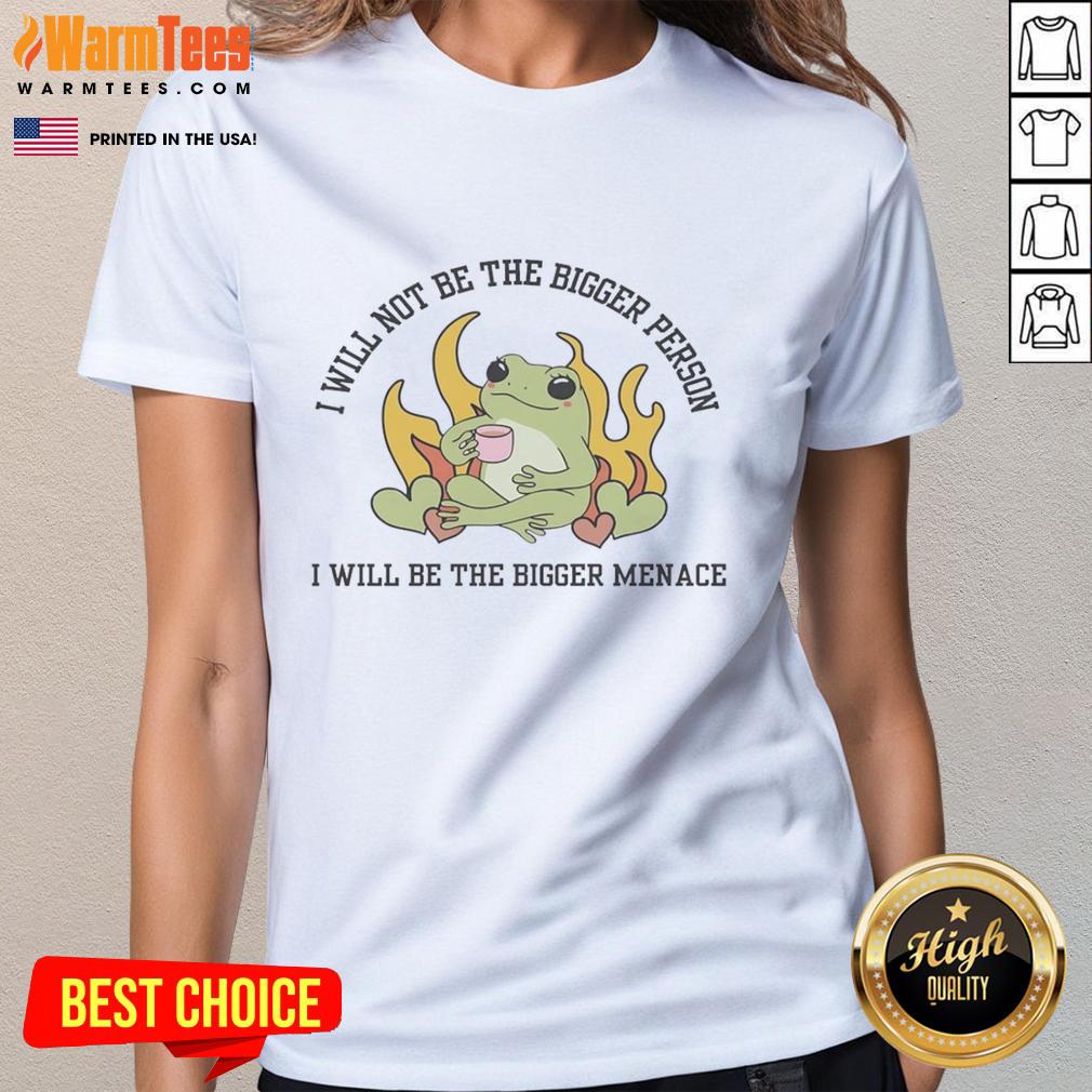 Awesome I Will Not Be The Bigger Person Ladies Tee featuring bold graphic design and empowering message for women.