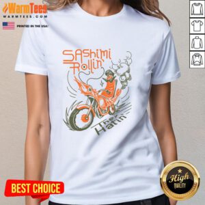 Awesome Sashimi Rollin Motorcycles They Hatin Ladies Tee featuring vibrant graphic design for motorcycle enthusiasts.