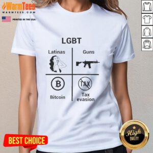Funny LGBT Latinas graphic tee featuring humor about guns, bitcoins, and tax evasion for a playful style.