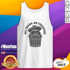 Funny raccoon graphic on a tank top reading 'All Trash No Treasure' for quirky fashion lovers.