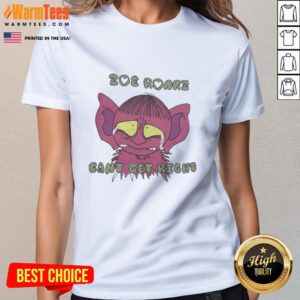 Funny Zoe Roarz Can't Get Right Ladies Tee featuring a playful design and vibrant colors, perfect for casual wear.