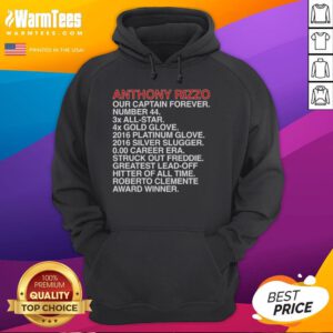 Good Anthony Rizzo Our Captains Accomplishments Hoodie showcasing a stylish design celebrating Rizzo's achievements.