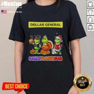 Good Dollar General X Grinch cosplay tee for ladies celebrating Happy HalloThanksMas with festive design.