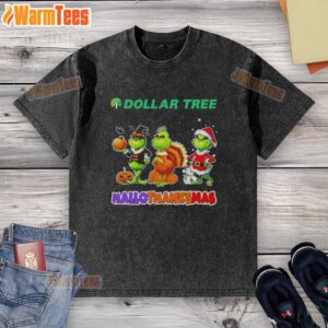 Good Dollar Tree X Grinch cosplay shirt for Happy HalloThanksMas featuring festive design and vibrant colors.