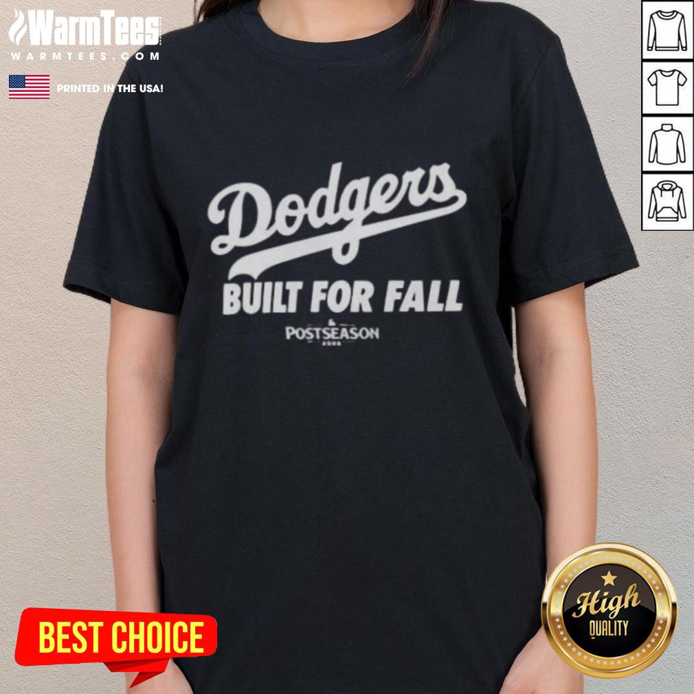Good MLB Los Angeles Dodgers 2025 Built For Fall Ladies Tee featuring stylish design and team colors for female fans.