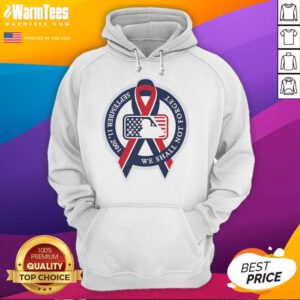Good We Shall Not Forget September 11, 2001 MLB Cancer Logo Hoodie featuring a patriotic design and remembrance theme.