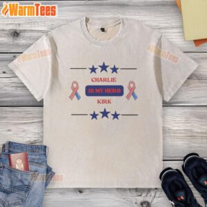 Hot Charlie Kirk Is My Hero star washed t-shirt featuring a bold graphic design and comfortable fabric for casual wear.