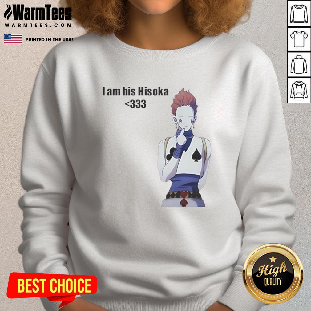 Nice I Am His Hisoka sweatshirt featuring bold graphics, perfect for anime fans and stylish casual wear.