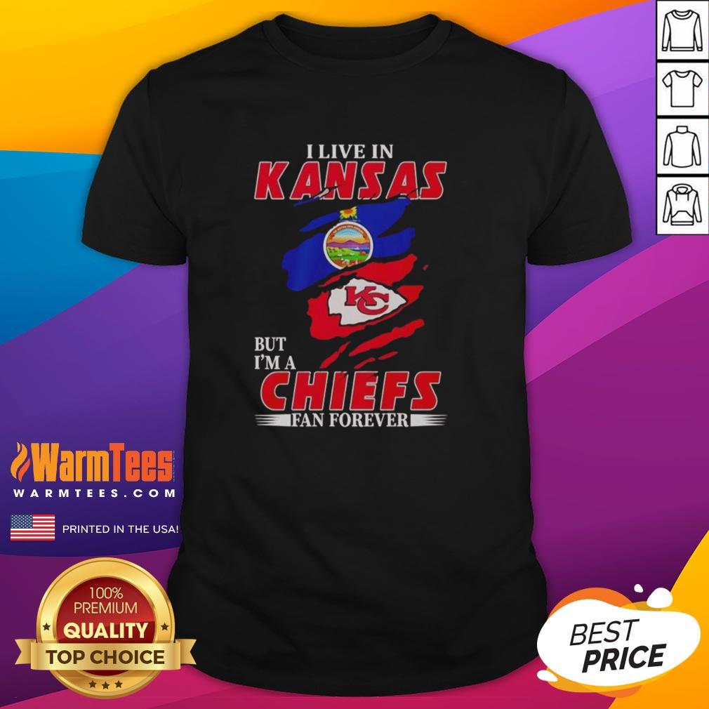 Alt Text: Kansas City Chiefs fan T-shirt design: 'Nice I Live In Kansas And I'M A Chiefs Fan Forever Inside Me'