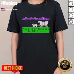 Colorful 'Nice Oregon Trail You Died Of Listening To RFK Jr' pixel art ladies tee design featuring retro graphics.