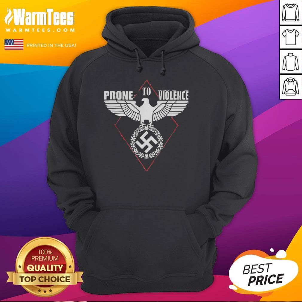 Official Prone To Violence Nazi Hoodie displayed on a mannequin, showcasing its bold design and controversial message.