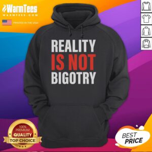 Person wearing an Official Reality Is Not Bigotry Hoodie, promoting inclusivity and acceptance in fashion.