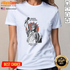 Official Voices Not Violence Charlie Kirk 1993-2025 Statue of Liberty Ladies Tee showcasing a powerful message.