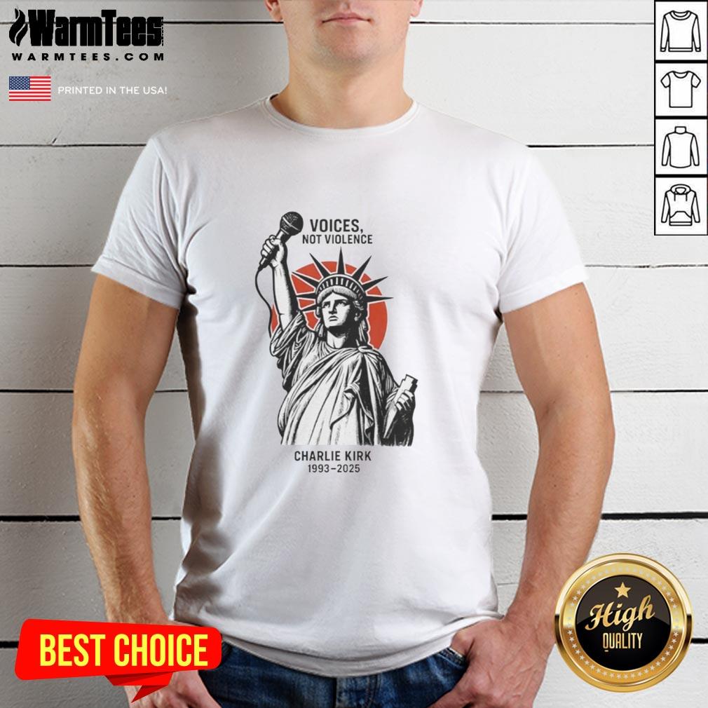 Official Voices Not Violence Charlie Kirk 1993-2025 Statue Of Liberty T-Shirt featuring a bold graphic design.