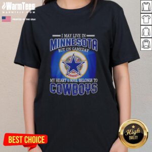 Original ladies tee for fans: 'I may live in Minnesota but my heart belongs to Dallas Cowboys' in stylish design.