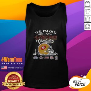 Original Yes I'm Old But I San Francisco 49ers Greatness Super Bowl Helmet Skyline Tank Top design featuring iconic 49ers colors.