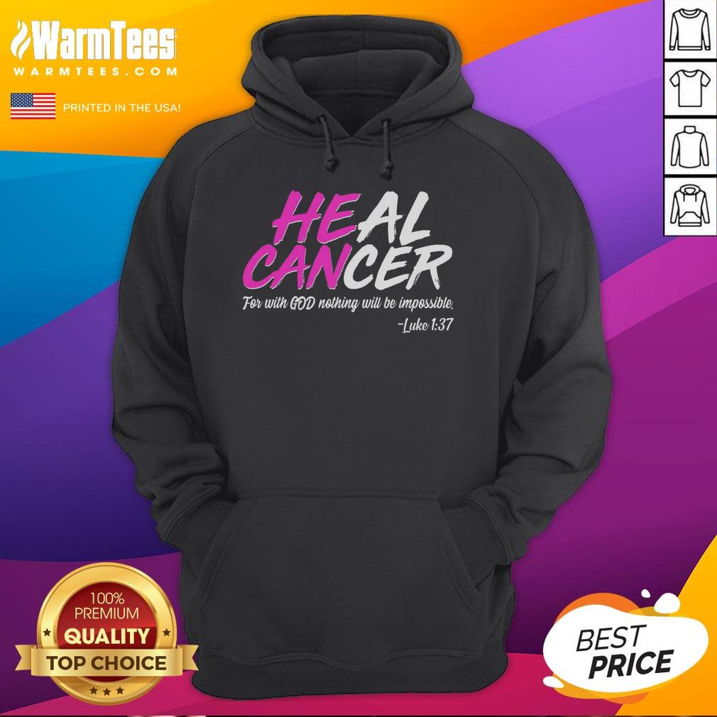 Premium Heal Cancer With God Hoodie featuring inspirational design for cancer awareness and support.