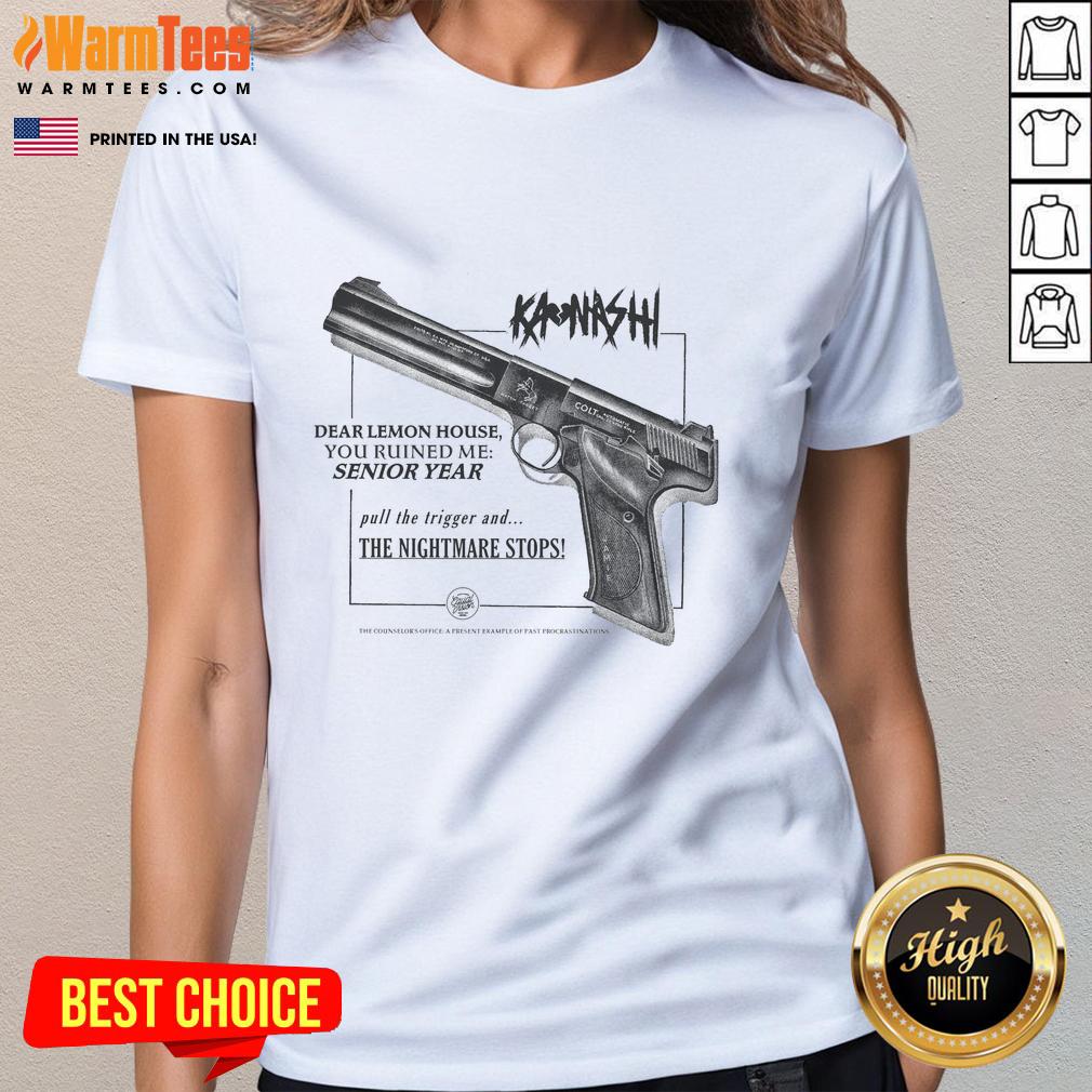 Premium Kanashi Dear Lemon House You Ruined Me Senior Year white ladies tee featuring stylish design and soft fabric.