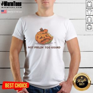 Top Halloween Pumpkin Not Feeling Too Gourd T-Shirt design featuring a humorous pumpkin graphic perfect for spooky season.