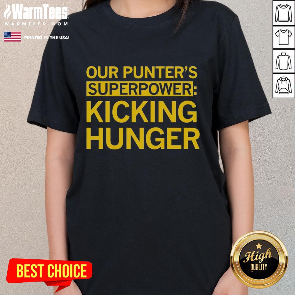 Top Tyler Perkins Our Punters Superpower Kicking Hunger Ladies Tee featuring vibrant design and empowering message.
