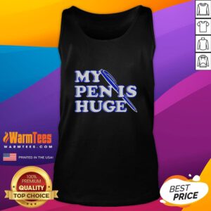 Awesome Alex wearing a 'My Pen Is Huge' tank top, showcasing a fun and bold graphic design perfect for casual wear.